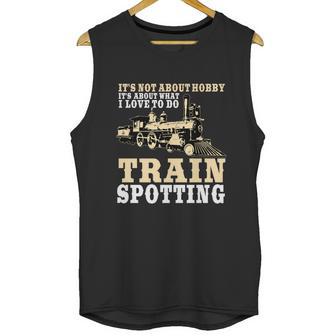 Great Trainspotter Saying Trainspotting Steam Locomotive Gift Graphic Design Printed Casual Daily Basic Unisex Tank Top | Favorety DE