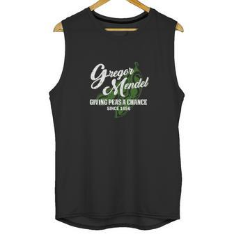 Gregor Mendel Giving Peas A Chance Since 1856 Unisex Tank Top | Favorety CA