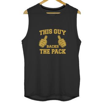 This Guy Backs The Pack Unisex Tank Top | Favorety