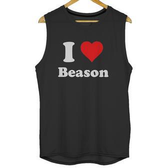 I Heart Beason I Love Beason Unisex Tank Top | Favorety CA