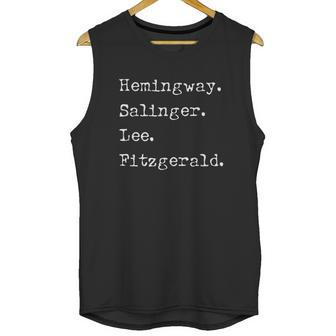 Hemingway Salinger Lee Fitzgerald Famous Author List Unisex Tank Top | Favorety AU