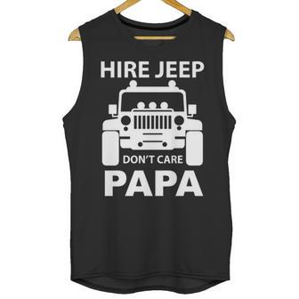 Hire Jeep Dont Care Papa Unisex Tank Top | Favorety AU