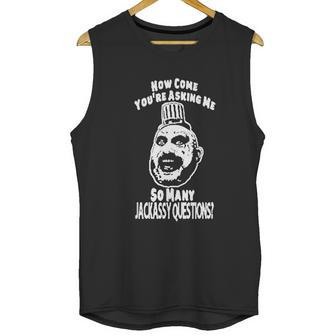 House Of 1000 Corpses Devils Rejects Captain Spaulding Jackassy Questions Unisex Tank Top | Favorety DE