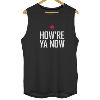 Howre Ya Now Unisex Tank Top | Favorety UK