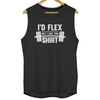 Id Flex But I Like This Shirt Funny Quote Unisex Tank Top | Favorety CA