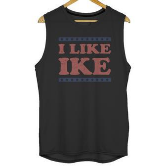 I Like Ike T Shirt Unisex Tank Top | Favorety