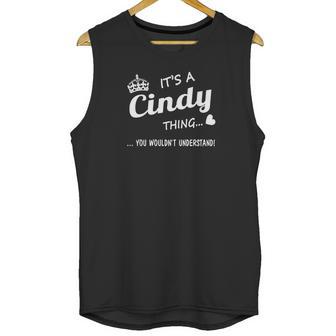 Its A Cindy Thing Unisex Tank Top | Favorety