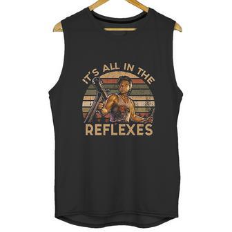 Its All In The Reflexes Vintage Jack Burton Big Trouble In Little China Unisex Tank Top | Favorety UK