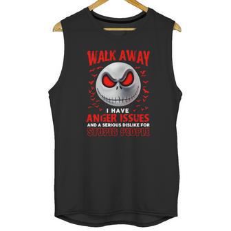 Jack Skellington Walk Away I Have Anger Issues Stupid People Unisex Tank Top | Favorety DE