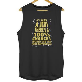 If I Was A Jedi Unisex Tank Top | Favorety CA