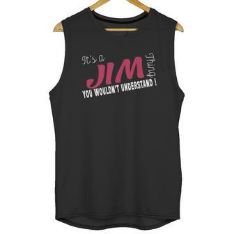 Jim Its Jim Thing - Teeforjim Unisex Tank Top | Favorety CA