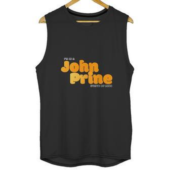 I Am In A John Prine State Of Mind Unisex Tank Top | Favorety UK