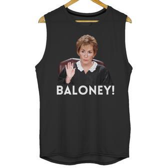 Judge Judy Baloney Unisex Tank Top | Favorety