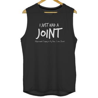 I Just Had A Joint Replacement Surgery In My Knee Unisex Tank Top | Favorety UK