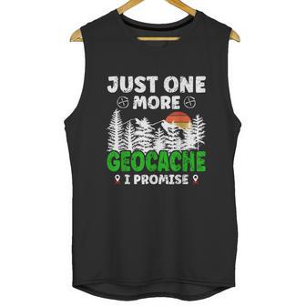 Just One More Geocache Geocacher Geocaching Fans Graphic Design Printed Casual Daily Basic Unisex Tank Top | Favorety DE