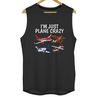 Im Just Plane Crazy Aviation Gifts For Aircraft Pilots Unisex Tank Top | Favorety AU