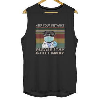 Keep Your Distance Please Stay 6 Feet Away Social Distancing Unisex Tank Top | Favorety CA