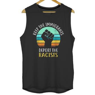 Keep Immigrants Deport Racists Unisex Tank Top | Favorety DE