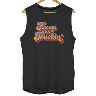 Keep On Truckin Unisex Tank Top | Favorety UK