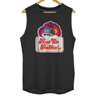 Keep On Truckin Unisex Tank Top | Favorety AU