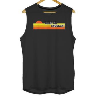 Keep On Truckin Unisex Tank Top | Favorety