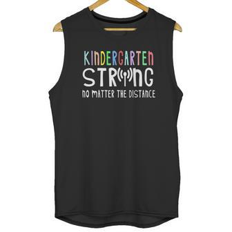 Kindergarten Strong No Matter The Distance Wifi School Gift Unisex Tank Top | Favorety DE