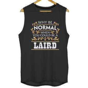 Laird Funny Unisex Tank Top | Favorety