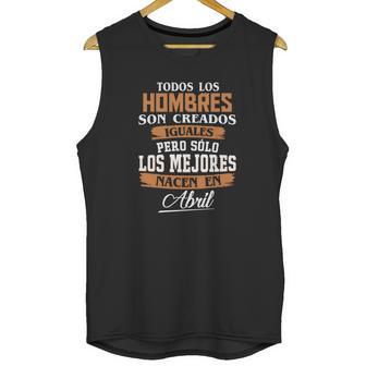 Las Leyendas Nacen En Abril Unisex Tank Top | Favorety AU