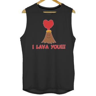 I Lava You Volcano Funny Cute Valentines Day Gift Unisex Tank Top | Favorety