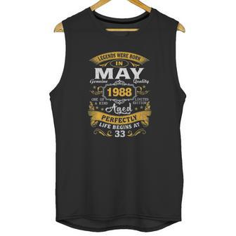 Legends Born In May 1988 33Rd Birthday 33 Years Old Unisex Tank Top | Favorety UK