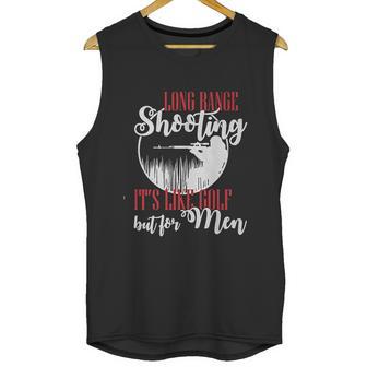 Long Range Shooting Like Golf Funny Unisex Tank Top | Favorety DE