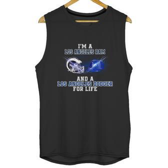 I Am A Los Angeles Ram And A Los Angeles Dodger For Life Unisex Tank Top | Favorety CA