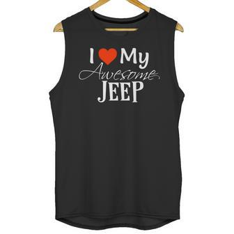 I Love My Awesome Jeep Valentines Day Unisex Tank Top | Favorety CA