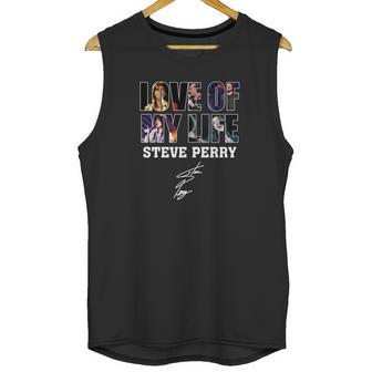 Love Of My Life Steve Perry Unisex Tank Top | Favorety AU