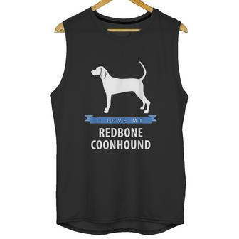 I Love My Redbone Coonhound Unisex Tank Top | Favorety