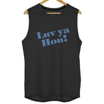 Luv Ya Hou Unisex Tank Top | Favorety