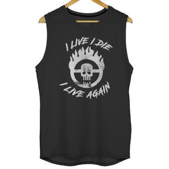 Mad Max Fury Road - I Live I Die I Live Again Unisex Tank Top | Favorety