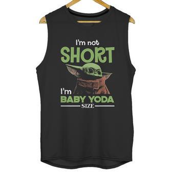 The Mandalorian I’M Not Short I’M Baby Yoda Unisex Tank Top | Favorety CA