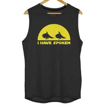 Mandalorian I Have Spoken Quotes Unisex Tank Top | Favorety AU