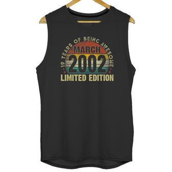 March 2002 Limited Edition 19Th Birthday 19 Years Old Gifts Unisex Tank Top | Favorety AU