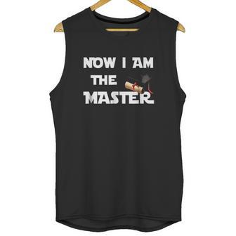 Now I Am The Master Unisex Tank Top | Favorety DE