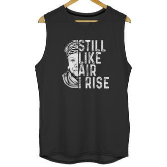 Maya Angelou Still Like Air I Rise Unisex Tank Top | Favorety