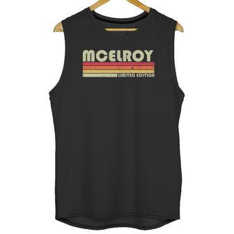 Mcelroy Surname Funny Retro Vintage 80S 90S Birthday Reunion Unisex Tank Top | Favorety CA