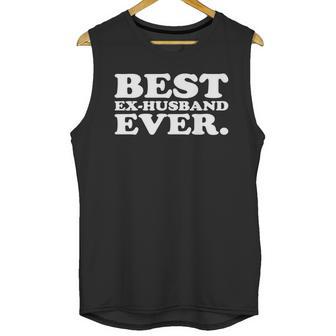 Mens Ex-Husband Gift - Best Ex-Husband Ever Shirt Unisex Tank Top | Favorety CA