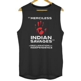 Merciless Indian Savages – Declaration Of Independence Blood Hand Unisex Tank Top | Favorety AU