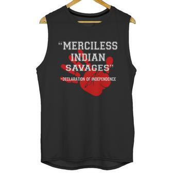 Merciless Indian Savages – Declaration Of Independence Red Hand Unisex Tank Top | Favorety