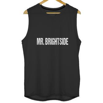 Mister Mr Brightside T-Shirt Graphic Design Tee Great Gift Unisex Tank Top | Favorety AU