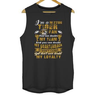 I Am A Mizzou Tiger Dont Ever Doubt My Loyalty Unisex Tank Top | Favorety UK