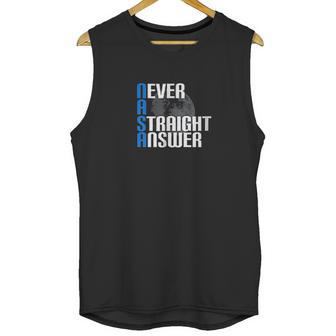 Moon Landing Hoax Nasa Never A Straight Answer Unisex Tank Top | Favorety AU