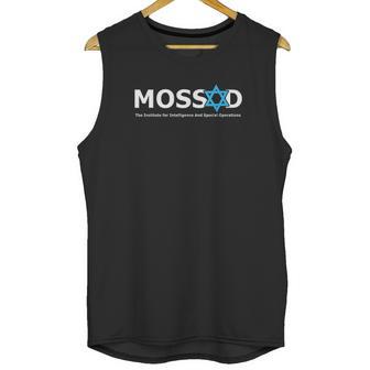 Mossad For Fun Idf Israel Secret Service Military Unisex Tank Top | Favorety